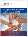 Page couverture du document La signification de l’intérêt public pour le CSNAC